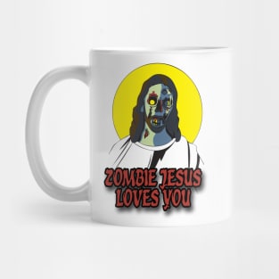 Zombie Jesus Loves You Mug